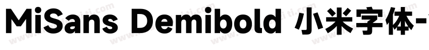 MiSans Demibold 小米字体字体转换